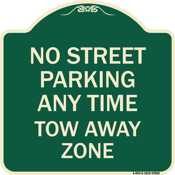No Street Parking Anytime Tow Away Zone Heavy-Gauge Aluminum Sign, 18" x 18", G-1818-23566
